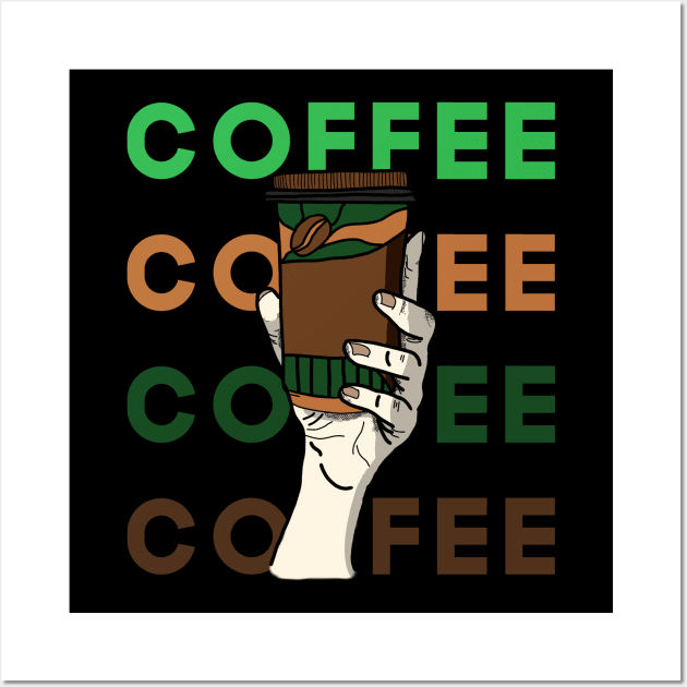 Raise Your Coffee v2 Wall Art by HCreatives